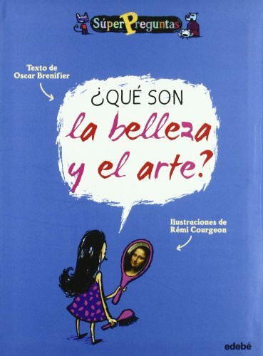 ¿Qué son la belleza y el arte? (SúperPreguntas)