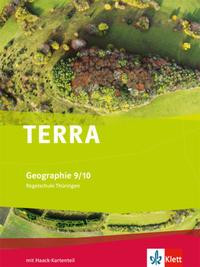 TERRA Geographie für Thüringen - Ausgabe für Regelschulen (Neubearbeitung). Schülerbuch Klasse 9/10