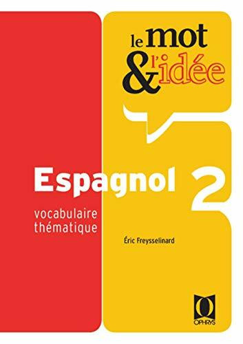 Le Mot et l'idée, niveau 2 : Espagnol