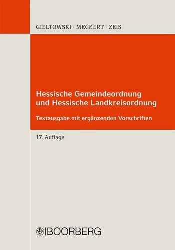 Hessische Gemeindeordnung und Hessische Landkreisordnung: Textausgabe mit ergänzenden Vorschriften HGO/HKO