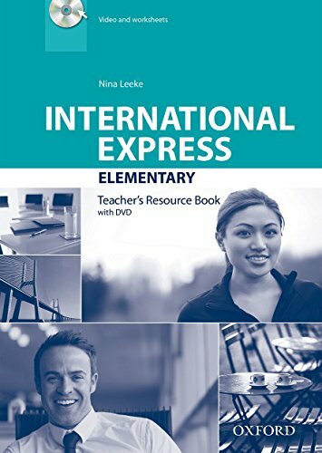 International Express: Elementary: Teacher's Resource Book with DVD (International Express Third Edition)