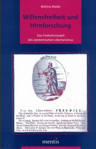 Willensfreiheit und Hirnforschung
