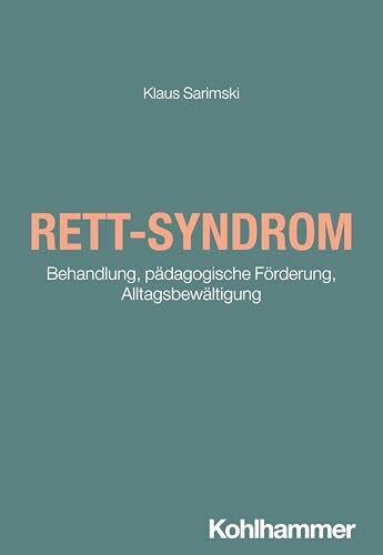 Rett-Syndrom: Behandlung, pädagogische Förderung, Alltagsbewältigung