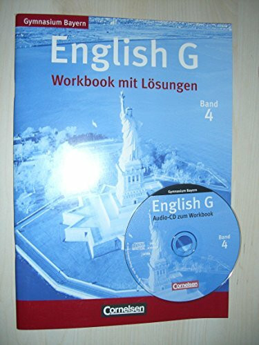 English G, Workbook mit Lösungen - Gymnasium Bayern, Band 4 mit Audio-CD