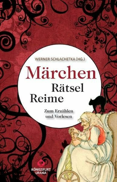 Märchen Rätsel Reime - Märchen zum Raten und Vorlesen (Märchenrätsel, Brüder Grimm, Hans Christian Andersen)