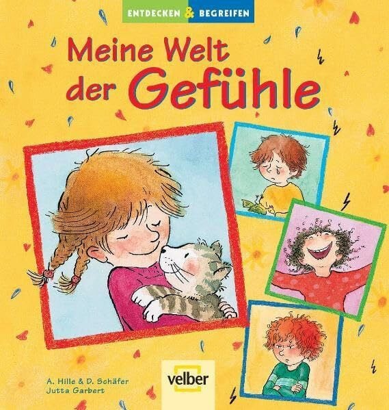 Meine Welt der Gefühle (Entdecken & Begreifen)