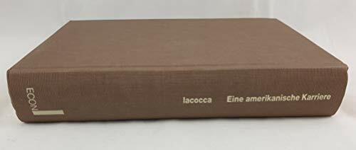 Iacocca. Eine amerikanische Karriere