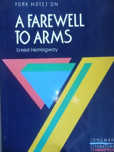 A Farewell to Arms (York Notes)