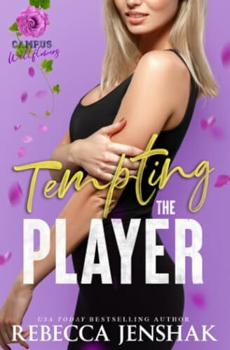 Tempting the Player (Campus Wallflowers, Band 4)