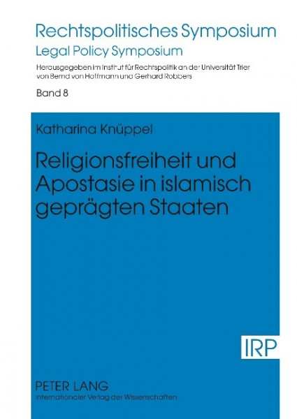 Religionsfreiheit und Apostasie in islamisch geprägten Staaten