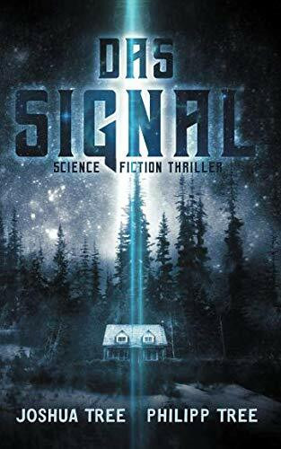 Das Signal: Science Fiction Thriller