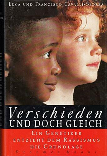 Verschieden und doch gleich. Ein Genetiker entzieht dem Rassismus die Grundlage