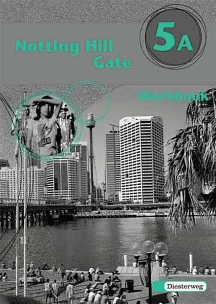 Notting Hill Gate - Neubearbeitung. Lehrwerk für den Englischunterricht: Notting Hill Gate - Ausgabe 2000: Workbook 5A