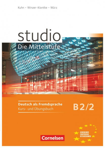 Studio: Die Mittelstufe - Deutsch als Fremdsprache - B2: Band 2: Kurs- und Übungsbuch - Mit Lerner-Audio-CDs mit Hörtexten des Übungsteils (Studio: Die Mittelstufe, B2: Band 2)