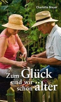 Zum Glück sind wir schon älter