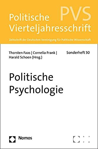 Politische Psychologie: PVS Sonderheft 50 (Politische Vierteljahresschrift Sonderhefte, Band 50)