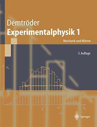 Experimentalphysik 1. Mechanik und Wärme