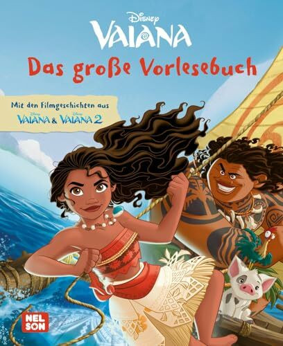 Vaiana: Das große Vorlesebuch: Mit den Filmgeschichten aus Vaiana 1 und 2! | Vorlesegeschichten zu beiden Filmen und zwei weitere Vaiana-Abenteuer ab 3 Jahre