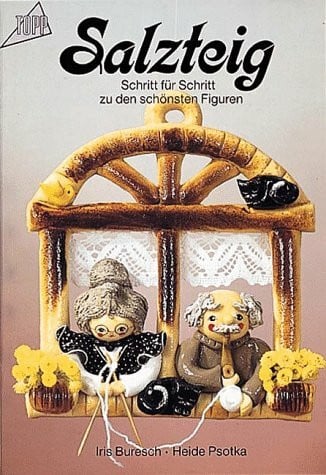Salzteig: Schritt für Schritt zu den schönsten Figuren