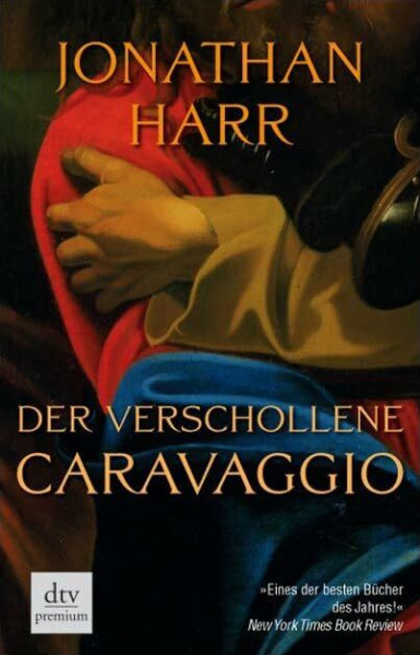 Der verschollene Caravaggio: Deutsche Erstausgabe (dtv Fortsetzungsnummer 0)