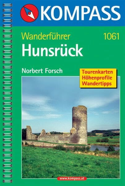 Hunsrück: Wanderführer mit Tourenkarten, Höhenprofilen, Wandertipps (KOMPASS Wanderführer, Band 1061)
