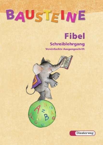 Bausteine Fibel. Schreiblehrgang. Vereinfachte Ausgangsschrift. Neubearbeitung. Baden-Württemberg, B