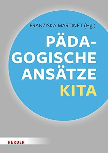 Pädagogische Ansätze in der Kita