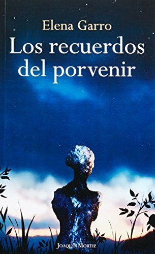 Los recuerdos del porvenir / Memories of the Future