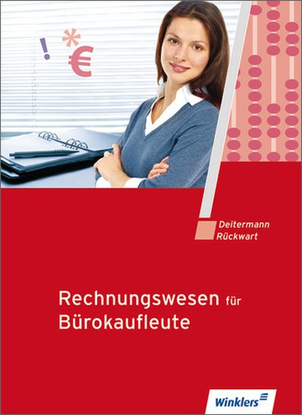Rechnungswesen für Bürokaufleute: Schülerbuch, 14., neu bearbeitete Auflage, 2012