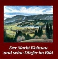 Der Markt Weitnau und seine Dörfer im Bild