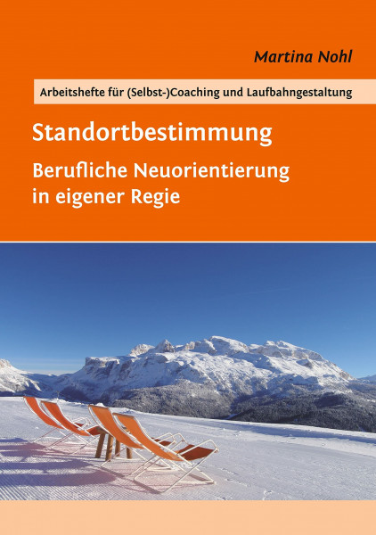 Standortbestimmung: Berufliche Neuorientierung in eigener Regie