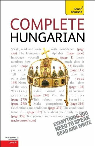 Teach Yourself Complete Hungarian: From Beginner to Intermediate Level 4