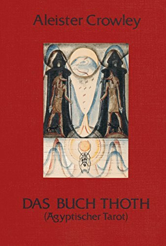 Das Buch Thoth. Ägyptischer Tarot