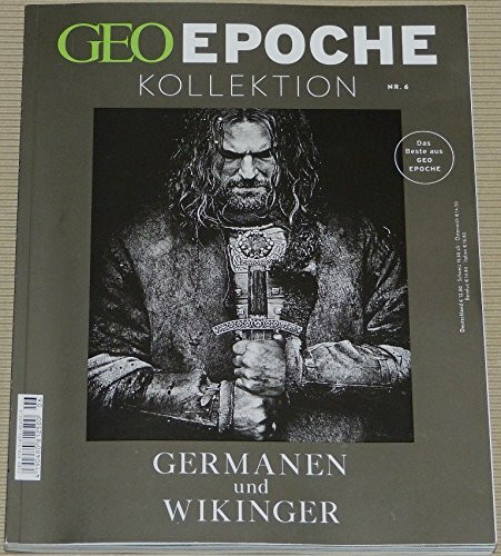GEO Epoche Kollektion Nr. 6 - Germanen und Vikinger