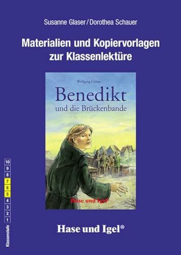 Begleitmaterial: Benedikt und die Brückenbande: 5.-7. Klasse