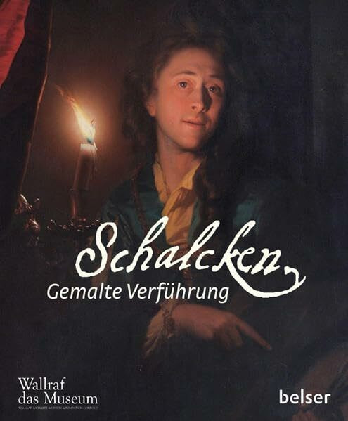 Schalcken: Gemalte Verführung
