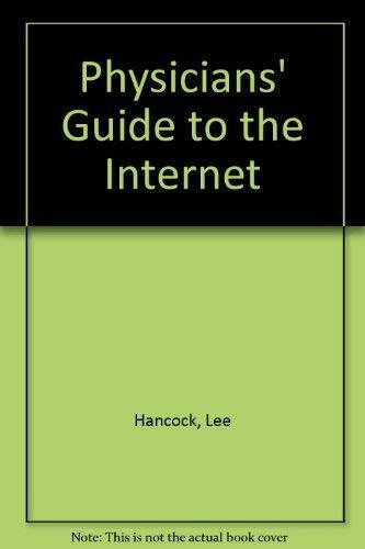 Physicians' Guide to the Internet