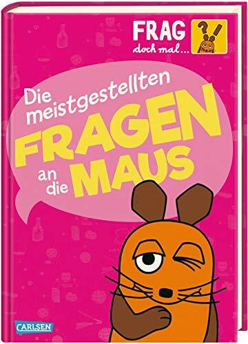 Frag doch mal ... die Maus: Die meistgestellten Fragen an die Maus