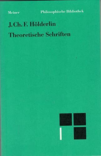Philosophische Bibliothek, Bd.509, Theoretische Schriften.: Hrsg. u. eingel. v. Johann Kreuzer.