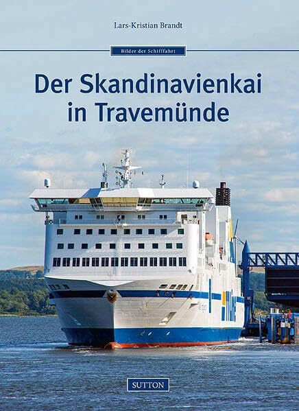 Der Skandinavienkai in Travemünde (Sutton Schifffahrt)