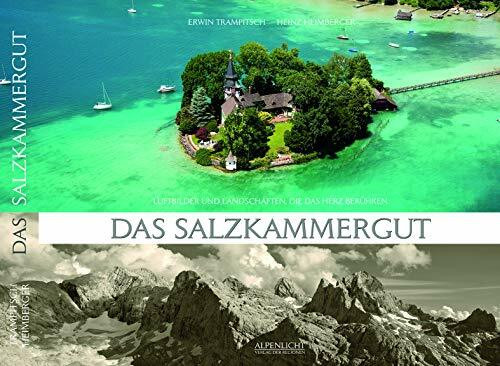 Das Salzkammergut - Luftbilder und Landschaften die das Herz berühren