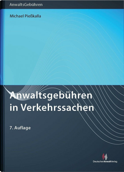 Anwaltsgebühren in Verkehrssachen