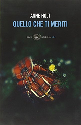 Quello che ti meriti (Einaudi. Stile libero big)