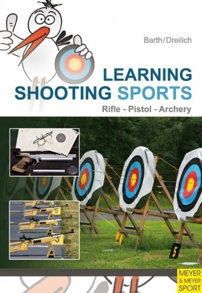 Learning Shooting Sports: Archery - Rifle - Pistol
