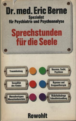 Sprechstunden für die Seele. Psychiatrie und Psychoanalyse verständlich gemacht.