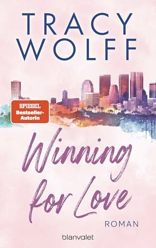 Winning for Love: Roman - Heiße Footballer und noch heißere Flirts – die Sports-Romance-Reihe der SPIEGEL-Bestsellerautorin erstmals auf Deutsch! (San Diego Lightnings, Band 1)