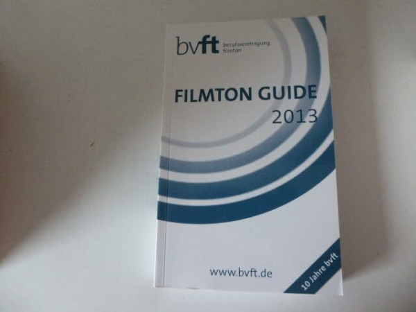 Filmton Guide 2013. Jahrbuch der Berufsvereinigung Filmton e.V. TB