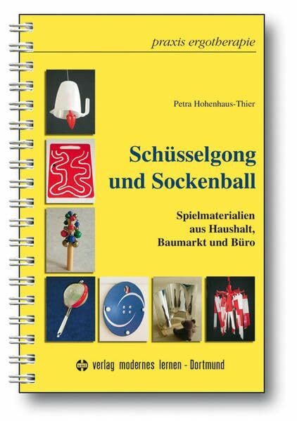 Schüsselgong und Sockenball: Spielmaterialien aus Haushalt, Baumarkt und Büro
