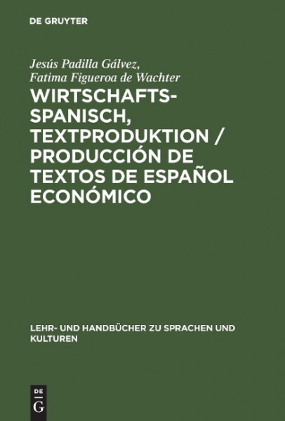 Wirtschaftsspanisch, Textproduktion / Producción de textos de español económico