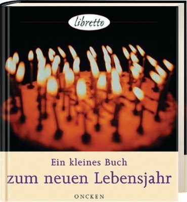 Ein kleines Buch zum neuen Lebensjahr (SCM Collection Libretto)